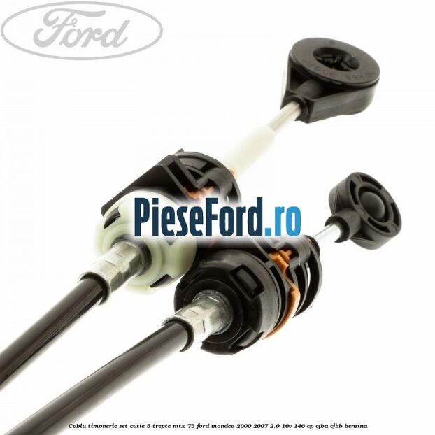 Cablu timonerie set cutie 5 trepte MTX 75 Ford Mondeo 2000-2007 2.0 16V 146 cp CJBA, CJBB benzina