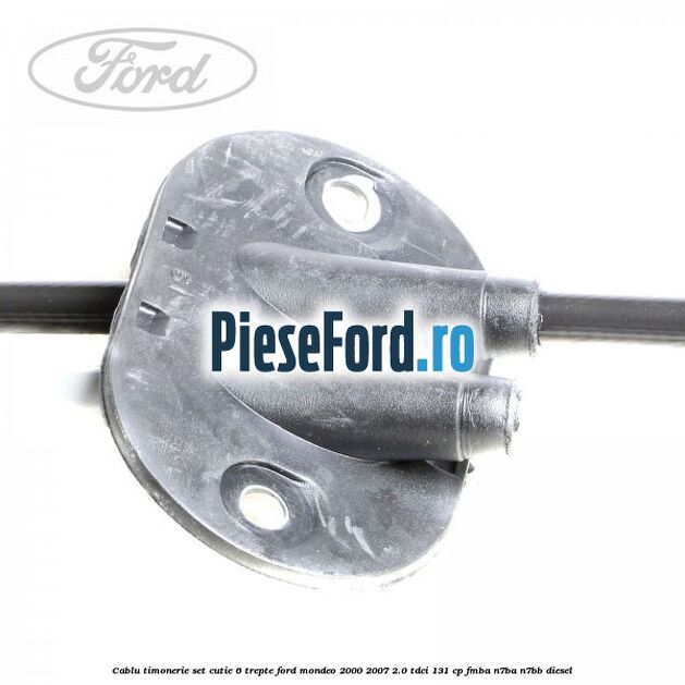 Cablu timonerie set cutie 6 trepte Ford Mondeo 2000-2007 2.0 TDCi 131 cp FMBA, N7BA, N7BB diesel