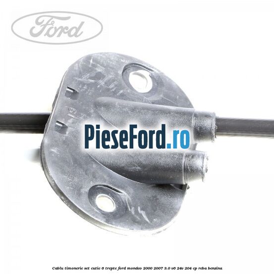 Cablu timonerie set cutie 6 trepte Ford Mondeo 2000-2007 3.0 V6 24V 204 cp REBA benzina