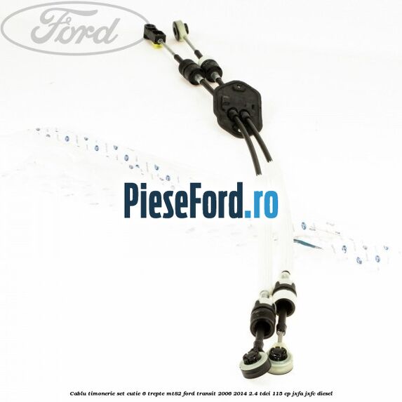 Cablu timonerie set cutie 6 trepte MT82 Ford Transit 2006-2014 2.4 TDCi 115 cp JXFA, JXFC diesel