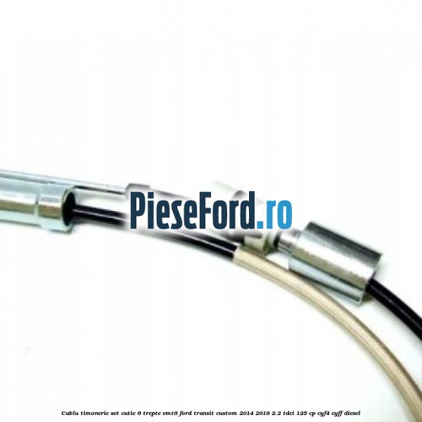 Cablu timonerie set cutie 6 trepte VMT6 Ford Transit Custom 2014-2018 2.2 TDCi 125 cp CYF4, CYFF diesel