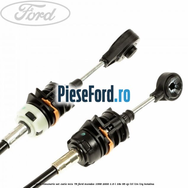 Cablu timonerie set cutie MTX 75 Ford Mondeo 1996-2000 1.6 i 16V 95 cp L1L, L1N, L1Q benzina