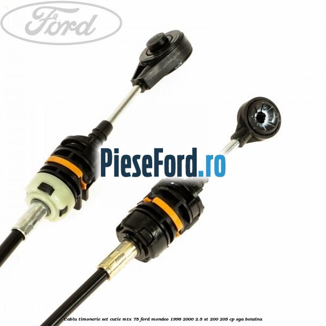 Cablu timonerie set cutie MTX 75 Ford Mondeo 1996-2000 2.5 ST 200 205 cp SGA benzina