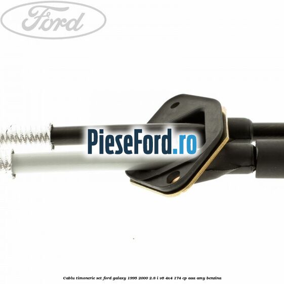 Cablu timonerie set Ford Galaxy 1995-2000 2.8 i V6 4x4 174 cp AAA, AMY benzina