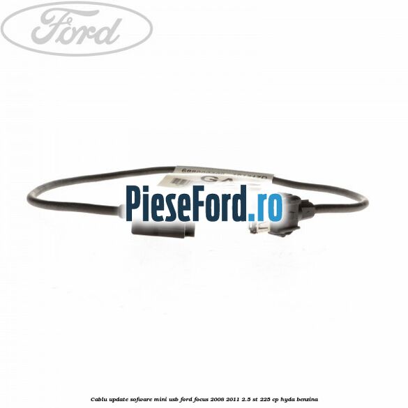Cablu update sofware mini USB Ford Focus 2008-2011 2.5 ST 225 cp HYDA benzina