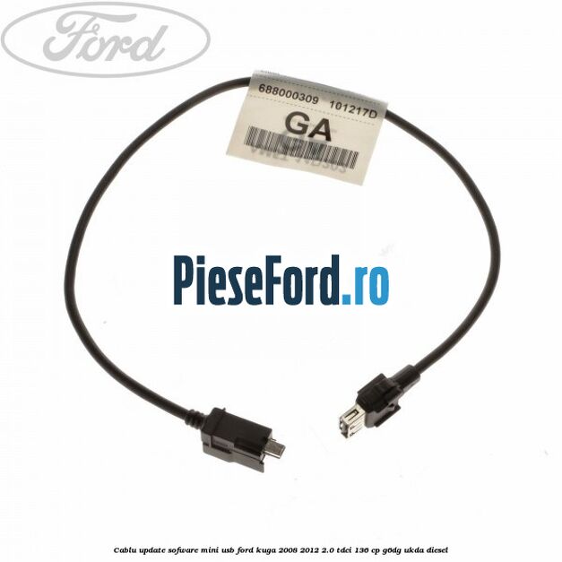 Cablu update sofware mini USB Ford Kuga 2008-2012 2.0 TDCi 136 cp G6DG, UKDA diesel