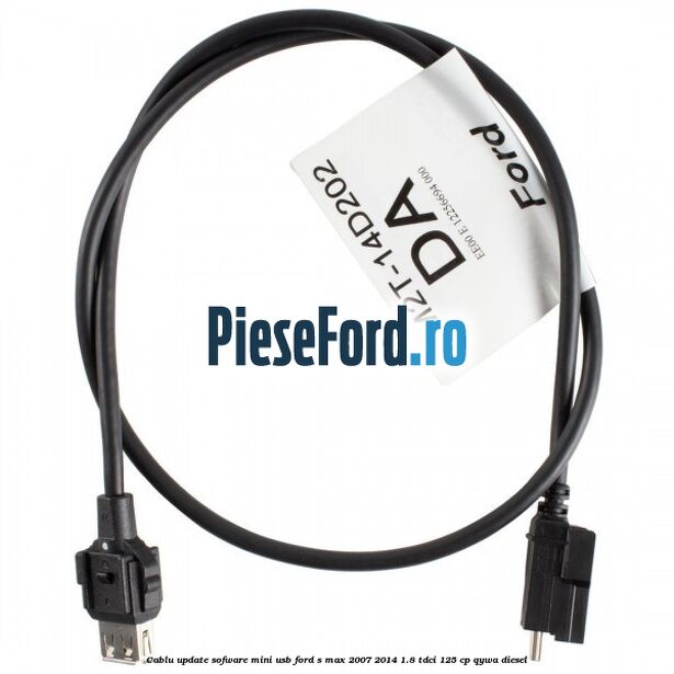 Cablu update sofware mini USB Ford S-Max 2007-2014 1.8 TDCi 125 cp Cablu update sofware mini USB Ford S-Max 2007-2014 1.8 TDCi 125 cp QYWA diesel