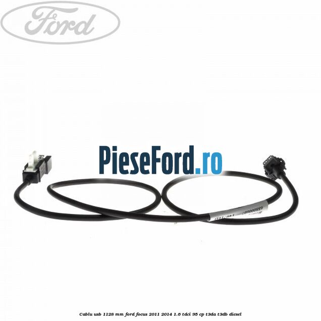 Cablu usb 1128 mm Ford Focus 2011-2014 1.6 TDCi 95 cp T3DA, T3DB diesel