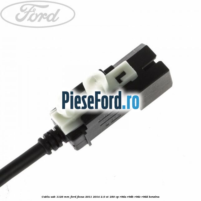 Cablu usb 1128 mm Ford Focus 2011-2014 2.0 ST 250 cp R9DA, R9DB, R9DC, R9DD benzina
