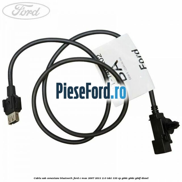 Cablu USB conexiune Bluetooth Ford C-Max 2007-2011 2.0 TDCi 133 cp G6DC, G6DE, G6DF diesel
