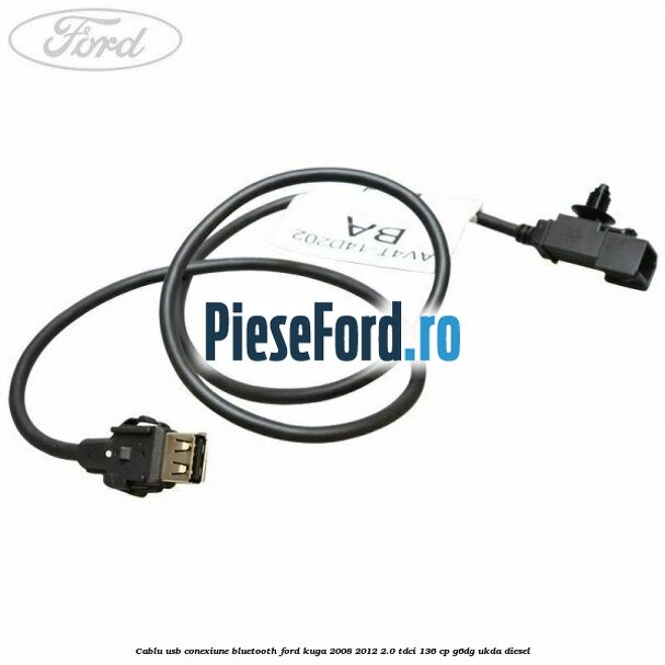 Cablu USB conexiune Bluetooth Ford Kuga 2008-2012 2.0 TDCi 136 cp G6DG, UKDA diesel