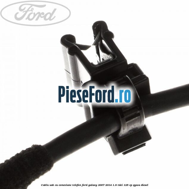 Cablu USB cu conexiune telefon Ford Galaxy 2007-2014 1.8 TDCi 125 cp QYWA diesel