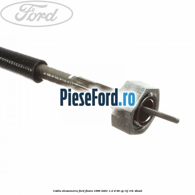 Cablu vitezometru Ford Fiesta 1996-2001 1.8 D 60 cp RTJ, RTK diesel