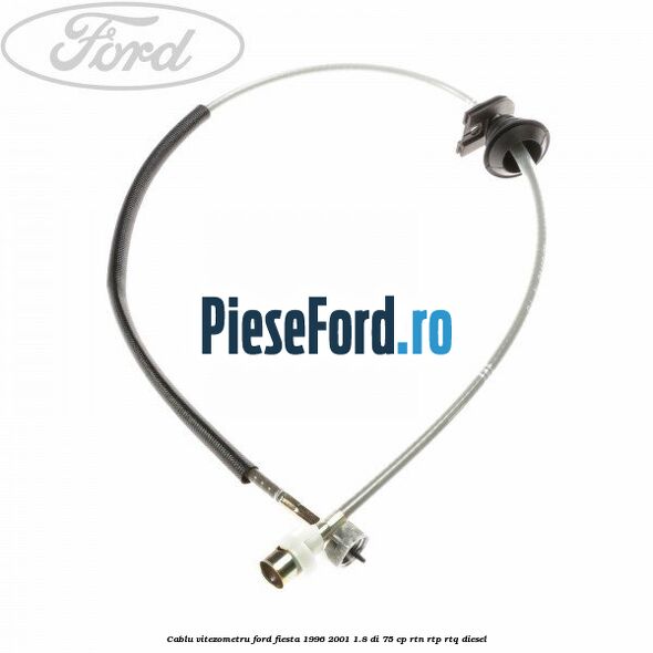 Cablu vitezometru Ford Fiesta 1996-2001 1.8 DI 75 cp RTN, RTP, RTQ diesel