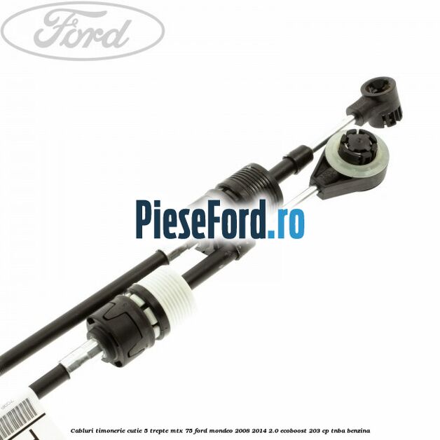 Cabluri timonerie cutie 5 trepte MTX 75 Ford Mondeo 2008-2014 2.0 EcoBoost 203 cp Cabluri timonerie cutie 5 trepte MTX 75 Ford Mondeo 2008-2014 2.0 EcoBoost 203 cp TNBA benzina