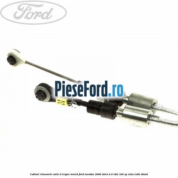 Cabluri timonerie cutie 6 trepte MMT6 Ford Mondeo 2008-2014 2.0 TDCi 163 cp TXBA, TXBB diesel