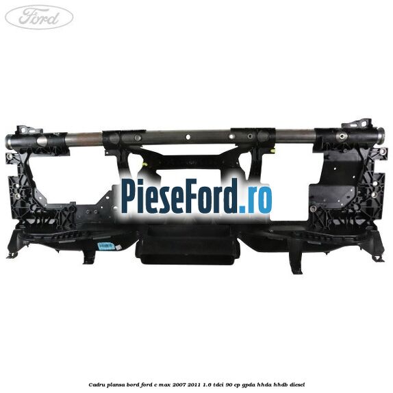 Cadru plansa bord Ford C-Max 2007-2011 1.6 TDCi 90 cp GPDA, HHDA, HHDB diesel