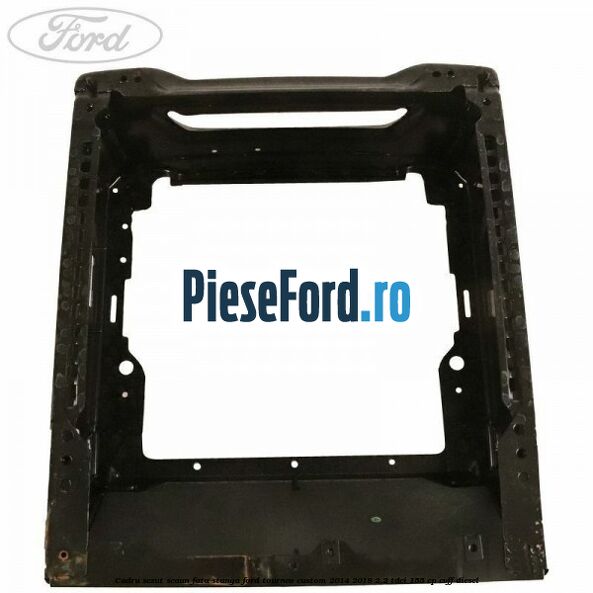 Cadru sezut scaun fata stanga Ford Tourneo Custom 2014-2018 2.2 TDCi 155 cp CVFF diesel