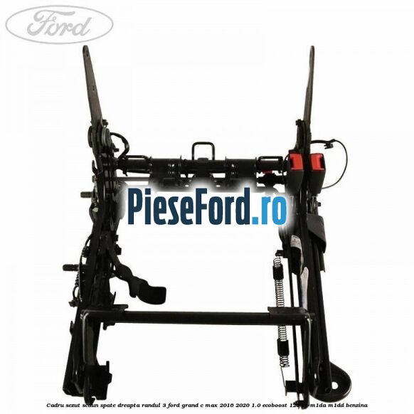 Cadru sezut scaun spate dreapta randul 3 Ford Grand C-Max 2016-2020 1.0 EcoBoost 125 cp M1DA, M1DD benzina