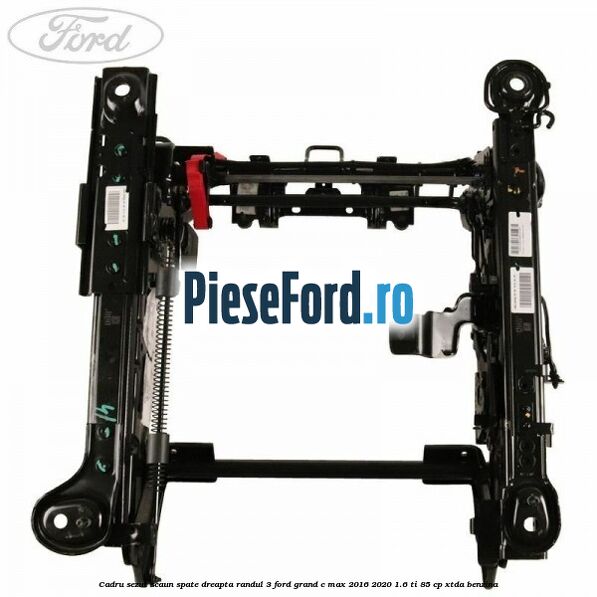 Cadru sezut scaun spate dreapta randul 3 Ford Grand C-Max 2016-2020 1.6 Ti 85 cp XTDA benzina