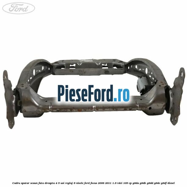 Cadru spatar scaun fata dreapta 4/5 usi reglaj 6 nivele Ford Focus 2008-2011 1.6 TDCi 109 cp Cadru spatar scaun fata dreapta 4/5 usi reglaj 6 nivele Ford Focus 2008-2011 1.6 TDCi 109 cp G8DA, G8DB, G8DD, G8DE, G8DF diesel
