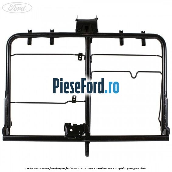 Cadru spatar scaun fata dreapta Ford Transit 2014-2018 2.0 EcoBlue 4x4 170 cp Cadru spatar scaun fata dreapta Ford Transit 2014-2018 2.0 EcoBlue 4x4 170 cp BLRA, YNR6, YNRA diesel