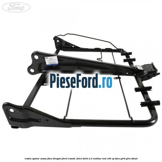 Cadru spatar scaun fata dreapta Ford Transit 2014-2018 2.0 EcoBlue RWD 105 cp Cadru spatar scaun fata dreapta Ford Transit 2014-2018 2.0 EcoBlue RWD 105 cp BJRA, YLR6, YLRA diesel