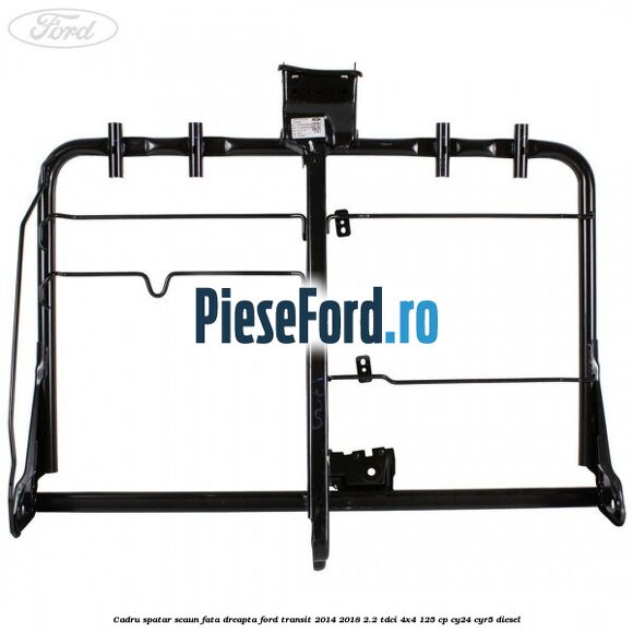 Cadru spatar scaun fata dreapta Ford Transit 2014-2018 2.2 TDCi 4x4 125 cp CY24, CYR5 diesel