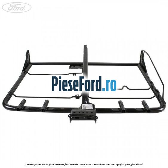 Cadru spatar scaun fata dreapta Ford Transit 2019-2023 2.0 EcoBlue RWD 105 cp Cadru spatar scaun fata dreapta Ford Transit 2019-2023 2.0 EcoBlue RWD 105 cp BJRA, YLR6, YLRA diesel