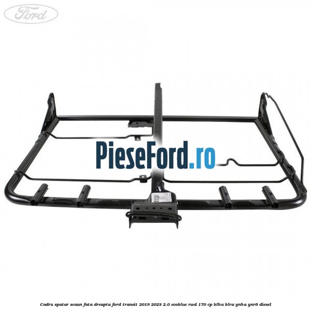 Cadru spatar scaun fata dreapta Ford Transit 2019-2023 2.0 EcoBlue RWD 170 cp BLHA, BLRA, YNHA, YNR6 diesel