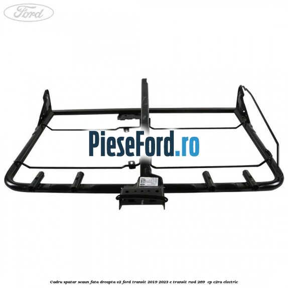 Cadru spatar scaun fata dreapta V2 Ford Transit 2019-2023 E-TRANSIT RWD 269  cp C2RA electric