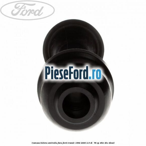 Camasa bieleta antiruliu fata Ford Transit 1994-2000 2.5 DI  76 cp 4HB, 4HC diesel