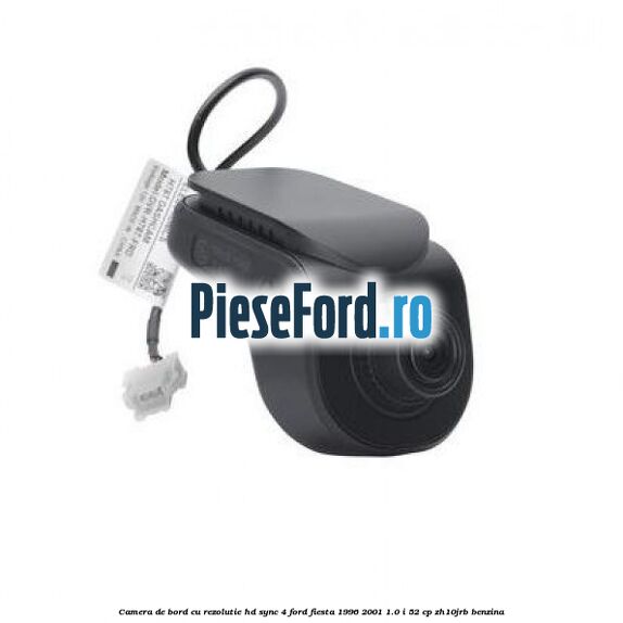Camera de bord cu rezolutie HD SYNC 4 Ford Fiesta 1996-2001 1.0 i 52 cp ZH10JRB benzina