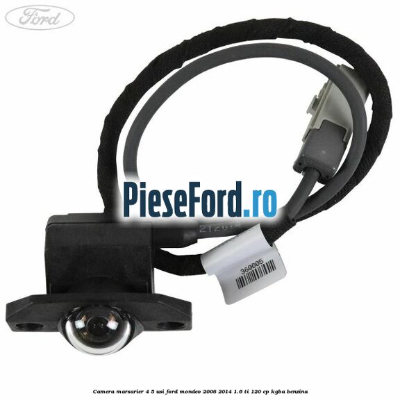 Camera marsarier 4/5 usi Ford Mondeo 2008-2014 1.6 Ti 120 cp KGBA benzina