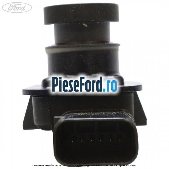 Camera marsarier an 11/2012-04/2014 Ford Kuga 2013-2016 2.0 TDCi 136 cp UKMA diesel