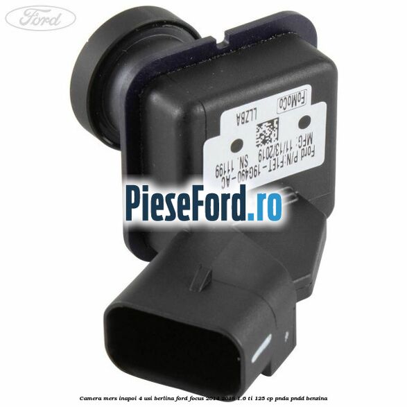 Camera mers inapoi 4 usi berlina Ford Focus 2014-2018 1.6 Ti 125 cp PNDA, PNDD benzina