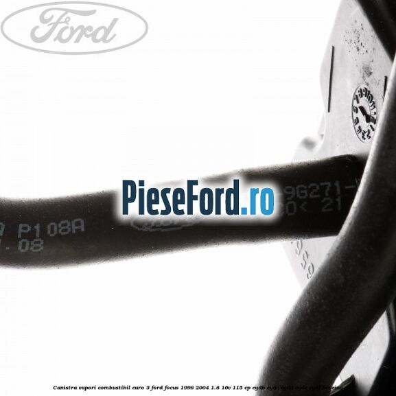Canistra vapori combustibil Euro 3 Ford Focus 1998-2004 1.8 16V 115 cp EYDB, EYDC, EYDD, EYDE, EYDF benzina