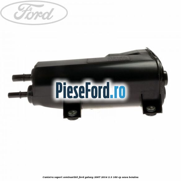 Canistra vapori combustibil Ford Galaxy 2007-2014 2.3 160 cp SEWA benzina