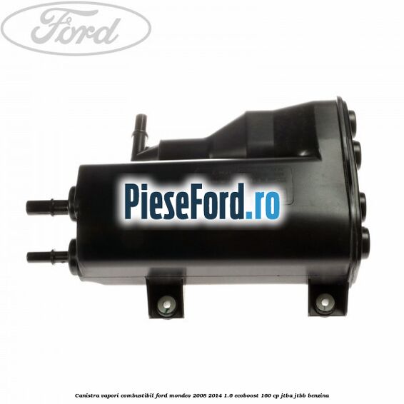 Canistra vapori combustibil Ford Mondeo 2008-2014 1.6 EcoBoost 160 cp Canistra vapori combustibil Ford Mondeo 2008-2014 1.6 EcoBoost 160 cp JTBA, JTBB benzina