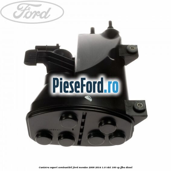 Canistra vapori combustibil Ford Mondeo 2008-2014 1.8 TDCi 100 cp FFBA diesel