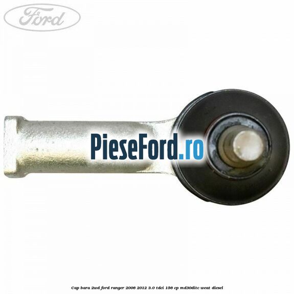 Cap bara 2WD Ford Ranger 2006-2012 3.0 TDCi 156 cp MD30DITC, WEAT diesel