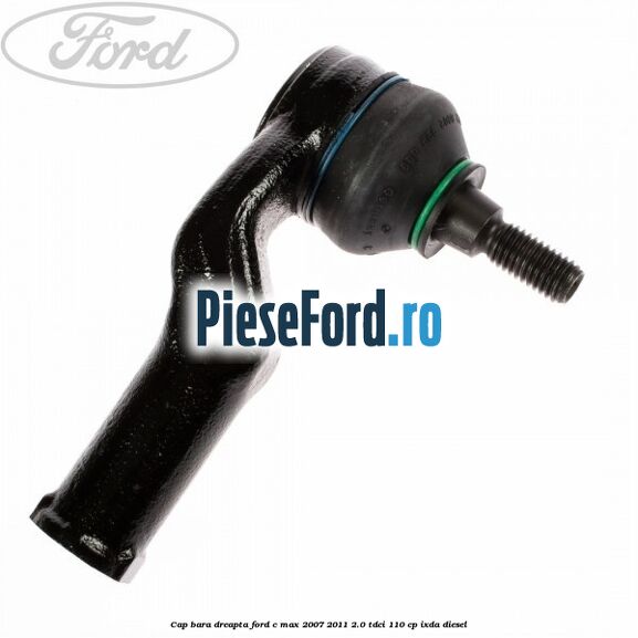 Cap bara dreapta Ford C-Max 2007-2011 2.0 TDCi 110 cp Cap bara dreapta Ford C-Max 2007-2011 2.0 TDCi 110 cp IXDA diesel