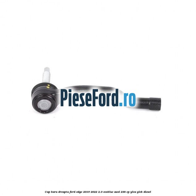 Cap bara dreapta Ford Edge 2019-2022 2.0 EcoBlue AWD 238 cp YLCA, YLCB diesel