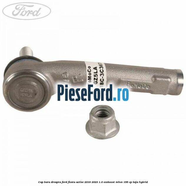 Cap bara dreapta Ford Fiesta Active 2018-2023 1.0 EcoBoost mHEV 155 cp Cap bara dreapta Ford Fiesta Active 2018-2023 1.0 EcoBoost mHEV 155 cp BZJA Hybrid