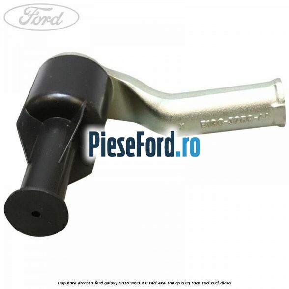 Cap bara dreapta Ford Galaxy 2015-2023 2.0 TDCi 4x4 180 cp Cap bara dreapta Ford Galaxy 2015-2023 2.0 TDCi 4x4 180 cp T8CG, T8CH, T8CI, T8CJ diesel