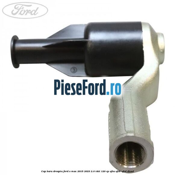 Cap bara dreapta Ford S-Max 2015-2023 2.0 TDCi 120 cp UFCA, UFCB, UFCD diesel
