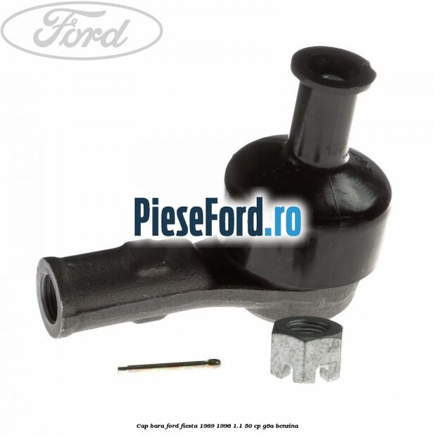 Cap bara Ford Fiesta 1989-1996 1.1 50 cp G6A benzina