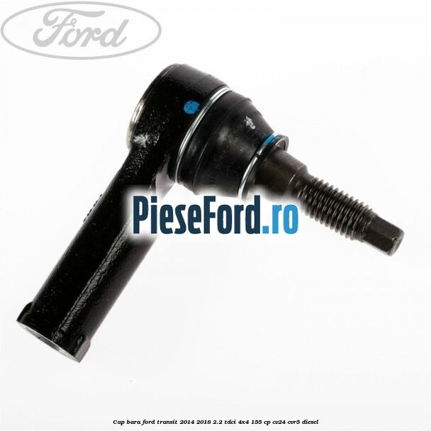 Cap bara Ford Transit 2014-2018 2.2 TDCi 4x4 155 cp Cap bara Ford Transit 2014-2018 2.2 TDCi 4x4 155 cp CV24, CVR5 diesel