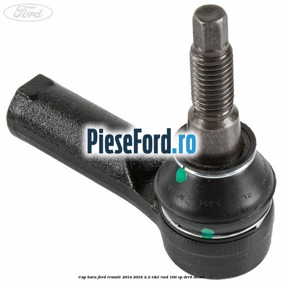 Cap bara Ford Transit 2014-2018 2.2 TDCi RWD 100 cp