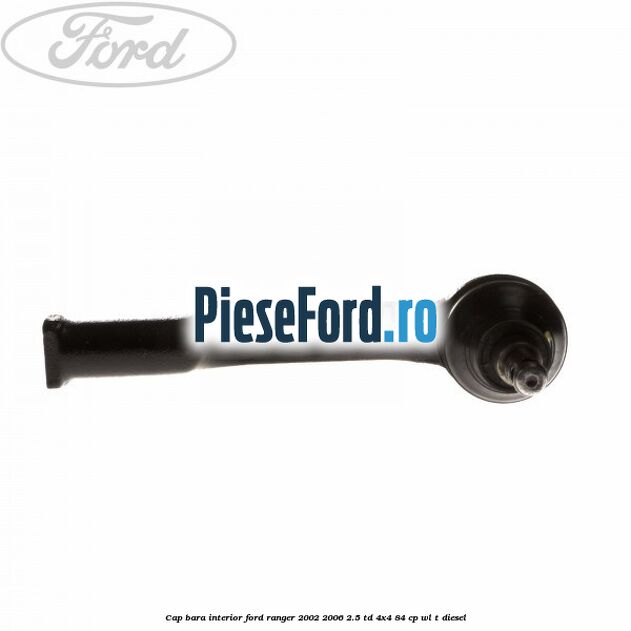 Cap bara interior Ford Ranger 2002-2006 2.5 TD 4x4 84 cp WL-T diesel
